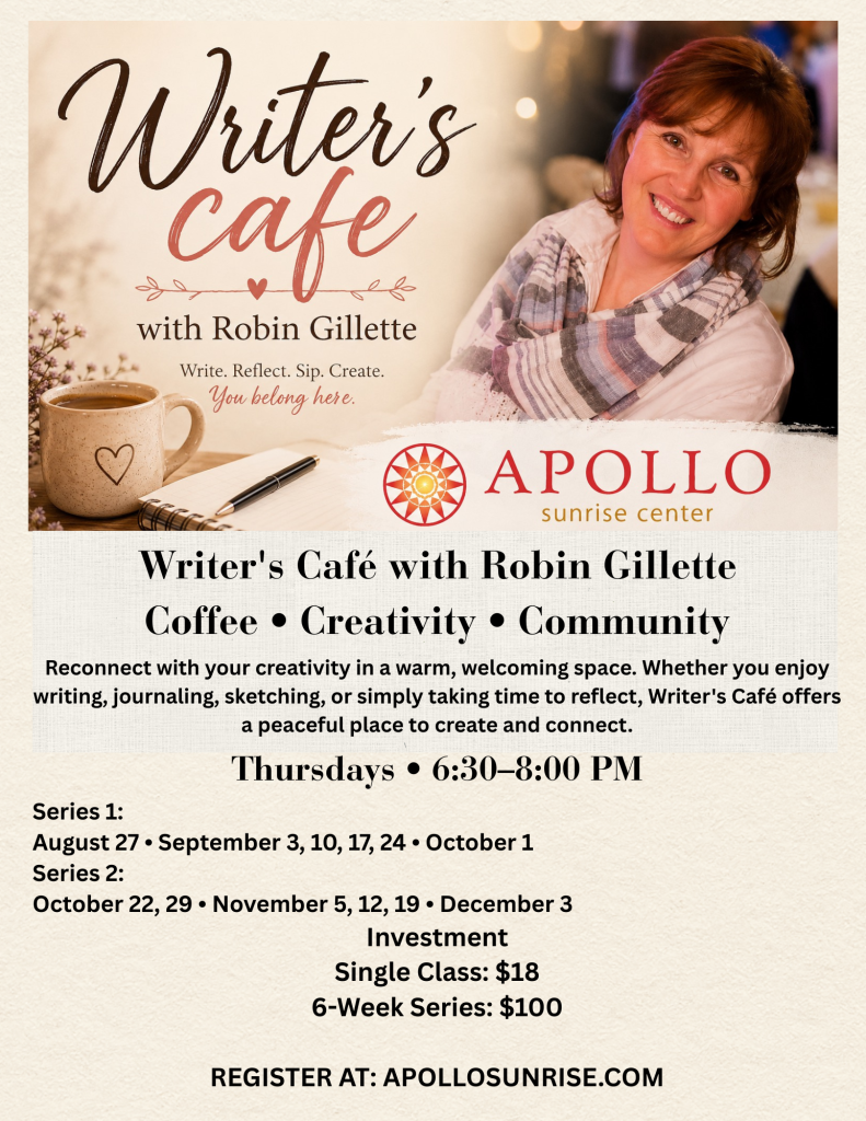 Writer's Café with Robin A. Gillette Coffee • Creativity • Community Take a break from the busyness of life and reconnect with your creativity in a warm, welcoming space. Whether you enjoy writing